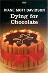 Dying For Chocolate (A Goldy Bear Culinary Mystery, Book 2) Dying For Chocolate (A Goldy Bear Culinary Mystery, Book 2)