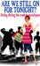 Are We Still On For Tonight? Dating During the Zombie Apocalypse  (Kindle Edition)