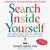 Search Inside Yourself: Google's Guide to Enhancing Productivity (Audio)