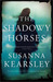 Shadowy Horses (Kindle Edition)
