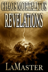 Chaos Mortalitus: Revelations (Book 2)