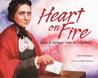 Heart on Fire: Susan B. Anthony Votes for President Heart on Fire: Susan B. Anthony Votes for President