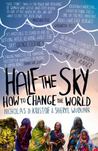 Half the Sky: Turning Oppression into Opportunity for Women Worldwide