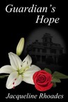 Guardian's Hope (Guardians of the Race, #2) Guardian's Hope (Guardians of the Race, #2)