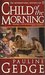 Child of the Morning (Mass Market Paperback)