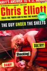 The Guy Under the Sheets: The Unauthorized Autobiography