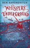 Whispers Under Ground (Peter Grant #3)