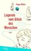 Legende vom Glück des Mens...