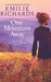 One Mountain Away by Emilie Richards One Mountain Away by Emilie Richards
