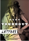 Letters by Kurt Vonnegut
