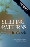 Sleeping Patterns by J.R. Crook Sleeping Patterns by J.R. Crook