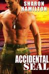 Accidental SEAL (SEAL Brotherhood #1) Accidental SEAL (SEAL Brotherhood #1)