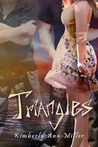 Triangles by Kimberly Ann Miller Triangles by Kimberly Ann Miller