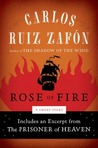 The Rose of Fire (The Cemetery of Forgotten Books, #0.5) The Rose of Fire (The Cemetery of Forgotten Books, #0.5)