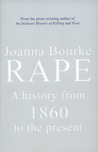Rape: A History From 1860 To The Present