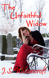 The Unfaithful Widow by J.S. Wilsoncroft The Unfaithful Widow by J.S. Wilsoncroft