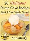 30 Delicious Dump Cake Recipes 30 Delicious Dump Cake Recipes