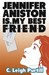 Jennifer Aniston is My Best Friend (ebook)