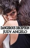 Dangerous Deception (The Bad Boy Billionaires, #4) Dangerous Deception (The Bad Boy Billionaires, #4)