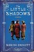 The Little Shadows (Hardcover)