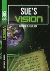 Sue's Vision (Sue, #2) Sue's Vision (Sue, #2)