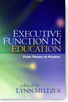 Executive Function in Education: From Theory to Practice Executive Function in Education: From Theory to Practice