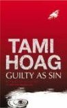 Guilty as Sin by Tami Hoag Guilty as Sin by Tami Hoag