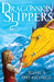 Dragonskin Slippers (Dragon Slippers, #1)