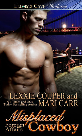 Misplaced Cowboy (Foreign Affairs, #2)