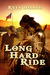 Long Hard Ride