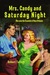 Mrs. Candy and Saturday Night