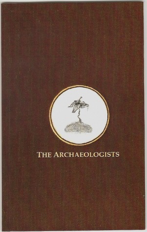 The Archaeologists