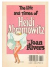 The Life and Hard Times of Heidi Abromowitz