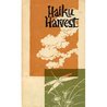 Haiku Harvest by Matsuo Bashō Haiku Harvest by Matsuo Bashō