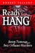 Ready to Hang: Seven Famous...