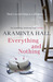 Everything and Nothing (Kindle Edition)