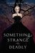 Something Strange and Deadly (Something Strange and Deadly #1)