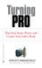 Turning Pro by Steven Pressfield Turning Pro by Steven Pressfield
