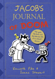 Jacob's Journal of Doom: The Good, the Bad, and the Hilarious Life of an Almost-Deacon