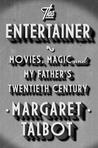 The Entertainer by Margaret Talbot