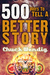500 Ways to Tell a Better Story by Chuck Wendig 500 Ways to Tell a Better Story by Chuck Wendig
