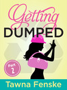 Getting Dumped - Part 2