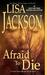 Afraid To Die (To Die #4)