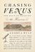 Chasing Venus: The Race to Measure the Heavens (ebook)