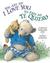 You Are My I Love You / Tu eres mi te quiero (Board Book)