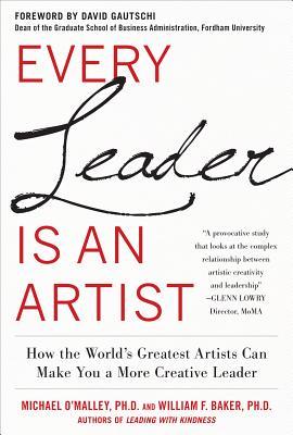 Every Leader Is an Artist by O'Malley Every Leader Is an Artist by O'Malley