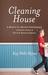 Cleaning House: A Mom's Twelve-Month Experiment to Rid Her Home of Youth Entitlement (ebook)