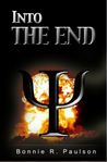 Into the End (Into the End, #1) Into the End (Into the End, #1)
