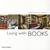 Living With Books
