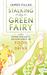 Stalking the Green Fairy: A...